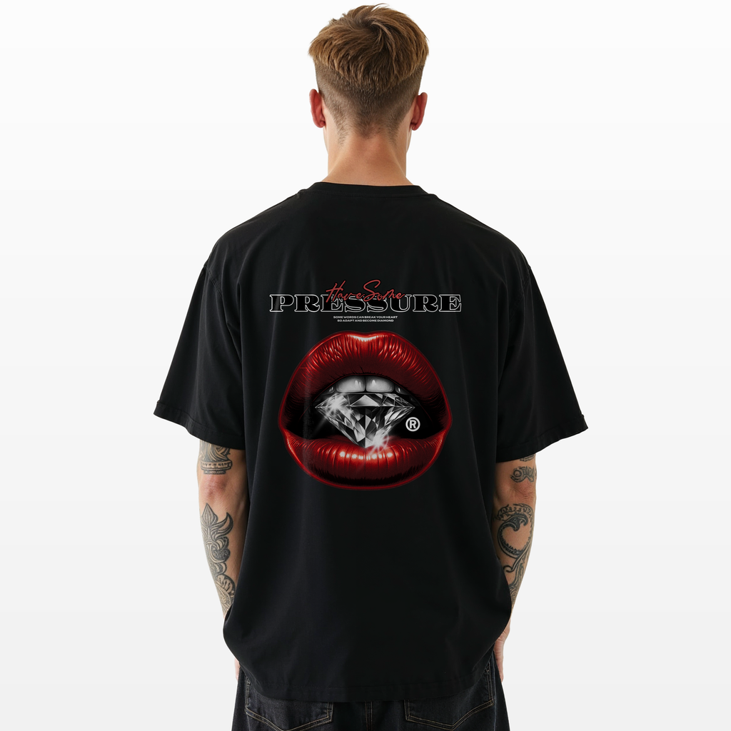 Have Some Pressure Oversized Tee